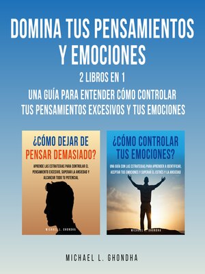 cover image of Domina Tus Pensamientos Y Emociones